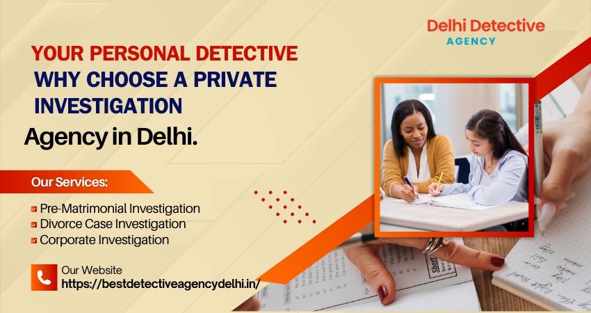 Detective agency in Delhi