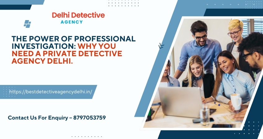 Private Detective Agency in Delhi