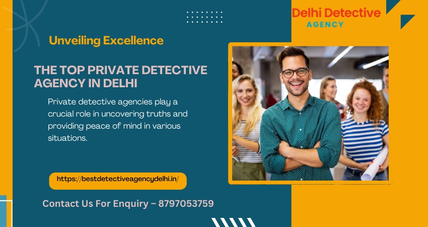 Private Detective Agency in Delhi