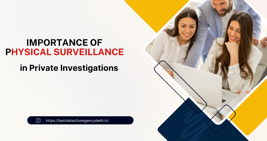 Private Investigations Agency in Delhi