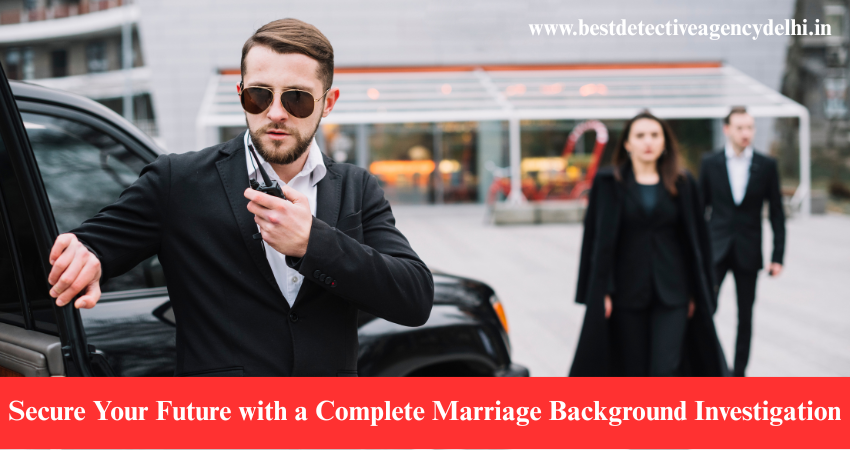 Marriage Background Investigation