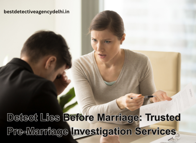 Pre-Marriage Investigation Services