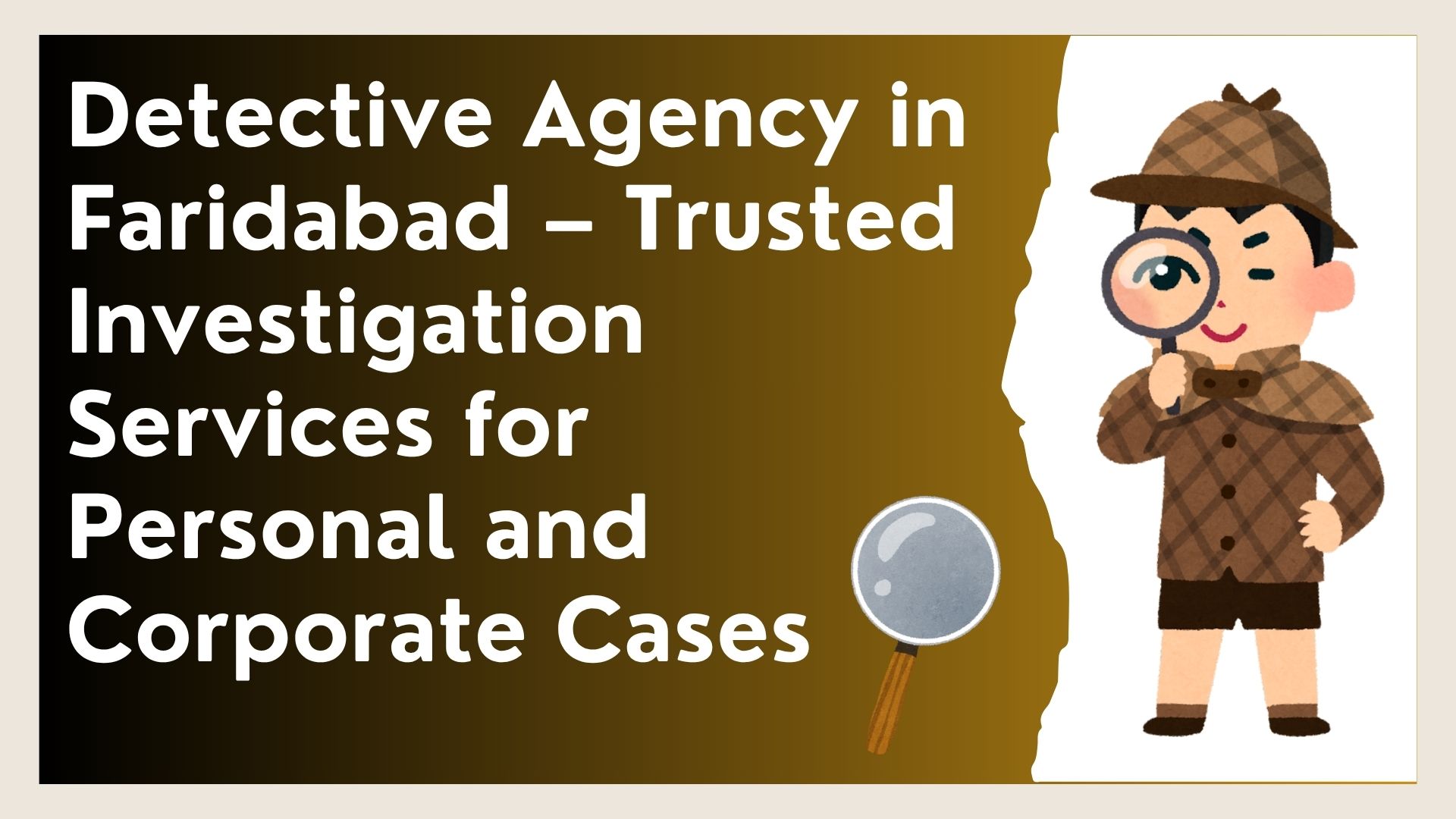 Detective Agency in Faridabad