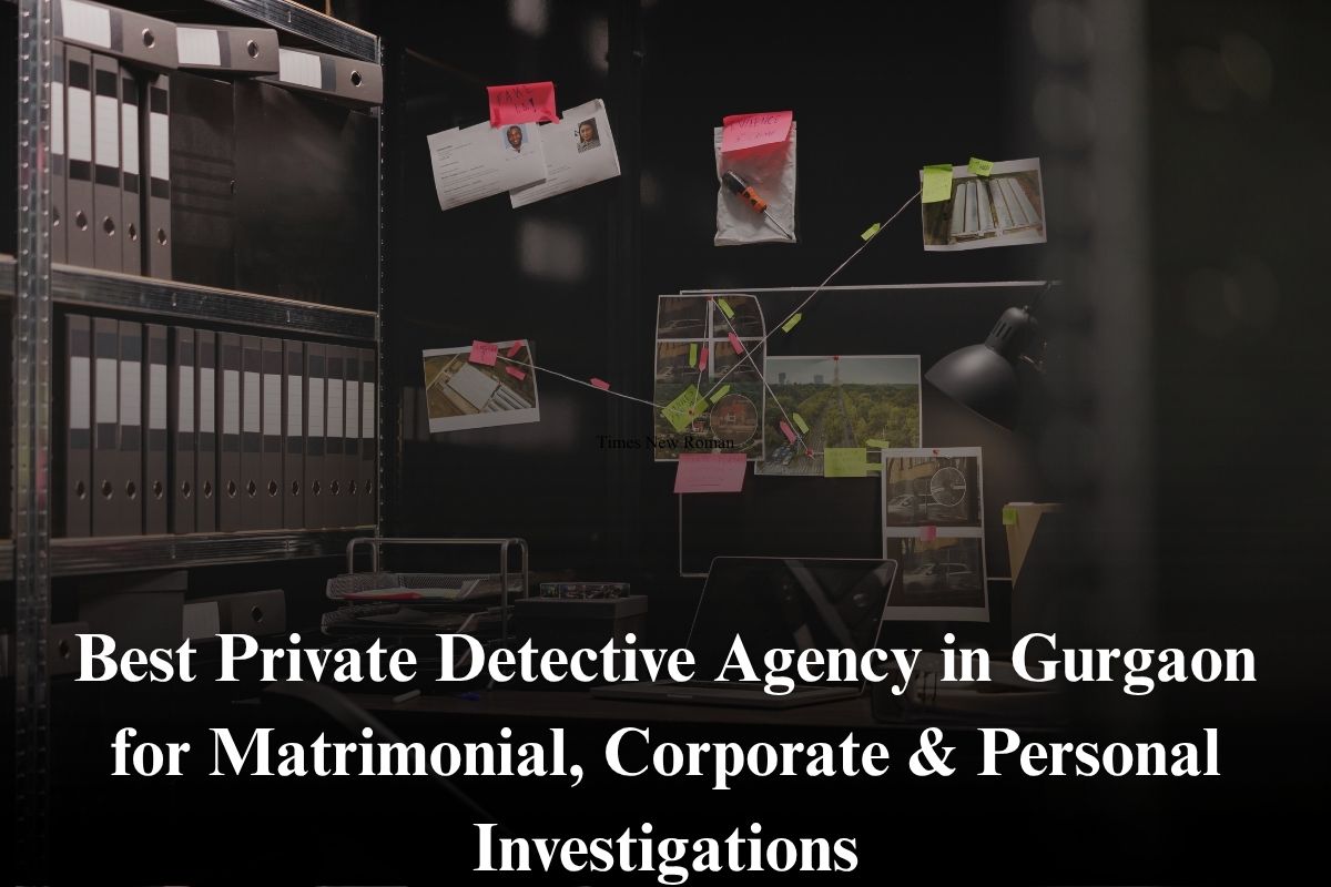 Private Detective Agency in Gurgaon
